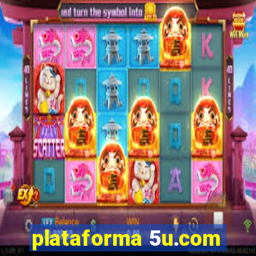 plataforma 5u.com